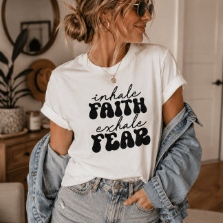 T-shirt Inspirez la foi, expirez la peur, Rétro mignon ins