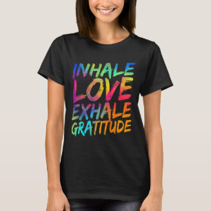 T-shirt Inspirez l'amour expirez la gratitude Yoga Méditat