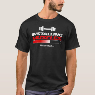 T-shirt Installation des muscles veuillez patienter Salle