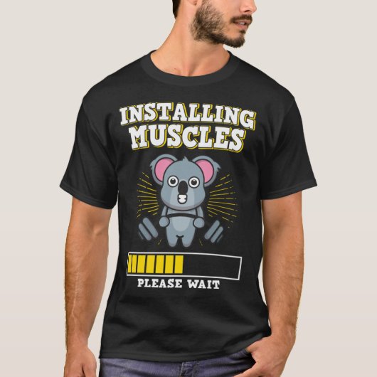 T-shirt Installing Muscles Please Wait Strength Muscles We (Devant)