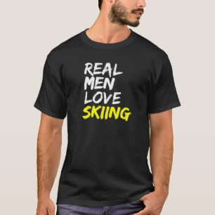T-shirt Instructeur De Ski Dit Les Véritables Hommes Aimen