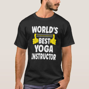 T-shirt Instructeur de Yoga le Plus Doué au Monde Titre d