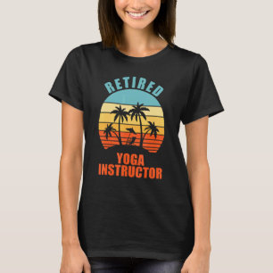 T-shirt Instructrice de yoga à la retraite, yogi, retraite