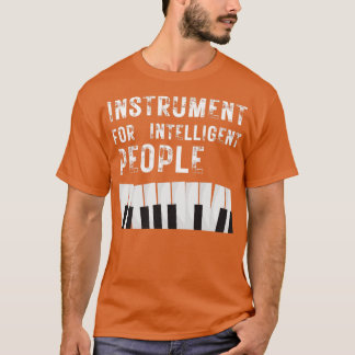 T-shirt Instrument de piano pour personnes intelligentes