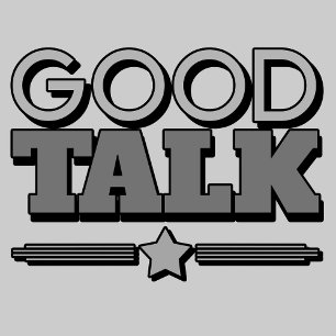 T-shirt insulte sarcastique Good Talk