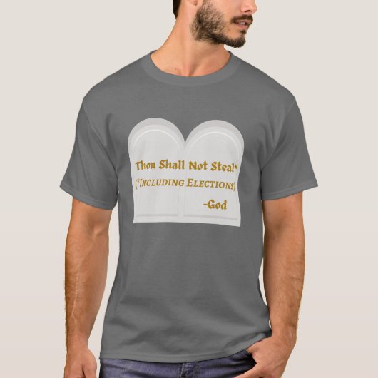 T-shirt Intégrité Électorale Vous Ne Volerez Pas De T-Shir (Devant)
