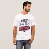 T-shirt Intelligence Artificielle Superpuissance Graphique (Devant entier)