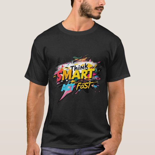 T-shirt Intelligence / Décisions rapides : Pensez intellig (Devant)
