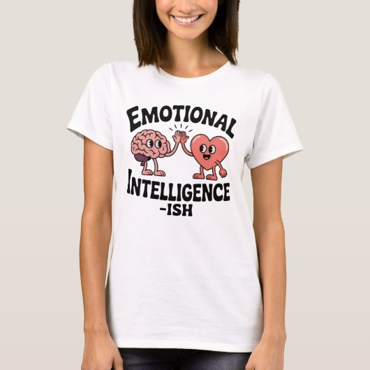 T-shirt Intelligence émotionnelle-ish | Cerveau-Cœur drôle (Devant)