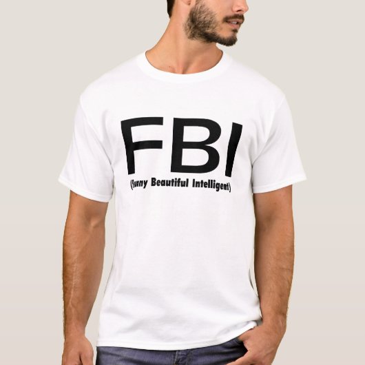 T-shirt Intelligent drôle de FBI bel (Devant)