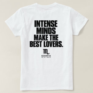 T-shirt Intense Minds Make The Best Lovers - Scorpio