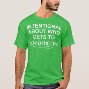 T-shirt Intentionnellement Sur Qui Va M'Éprouver