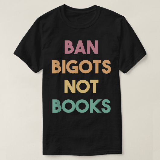 T-shirt Interdiction De La Censure Bigots Pas De Livres In (Design devant)