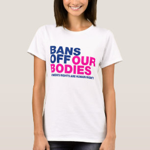 T-shirt Interdictions de nos corps Droits des femmes