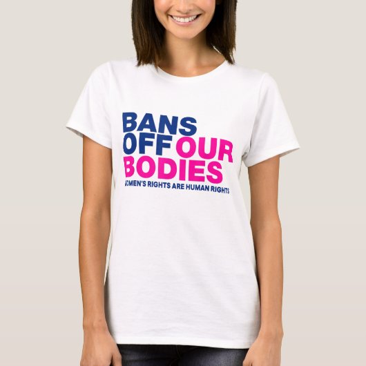 T-shirt Interdictions de nos corps Droits des femmes (Devant)