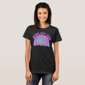 T-shirt Interdictions de nos corps Pro Choice Droits des f (Devant entier)