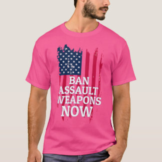 T-shirt Interdire Les Armes D'Assaut Maintenant Pour Les M