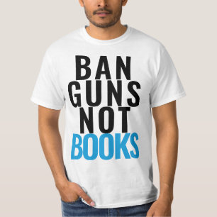 T-SHIRT INTERDIRE LES ARMES ET NON LES LIVRES
