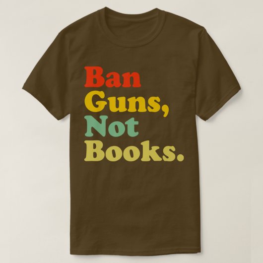T-shirt Interdire Les Armes Pas Les Livres Rétro Lire Les (Design devant)