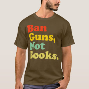 T-shirt Interdire Les Armes Pas Les Livres Rétro Lire Les