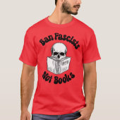 T-shirt Interdire Les Fascistes Et Non Les Livres (Devant)