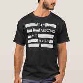 T-shirt Interdire Les Fascistes Pas Les Livres Rejetés (Devant)