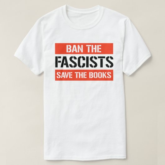 T-shirt Interdire les fascistes sauver les livres (Design devant)