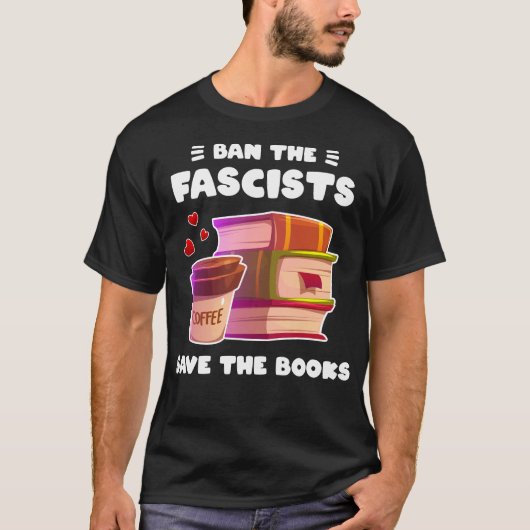 T-shirt Interdire les fascistes sauver les livres amoureux (Devant)