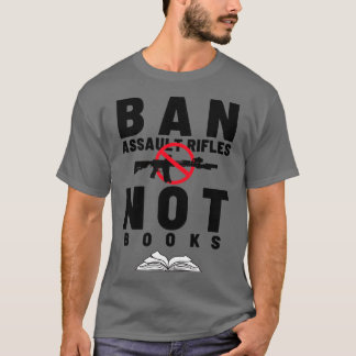 T-shirt Interdire les fusils d'assaut et non les livres 11
