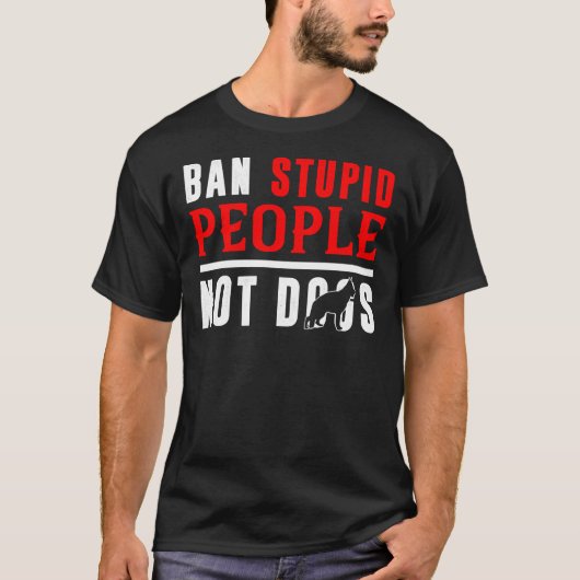 T-shirt Interdire Les Gens Stupides Et Non Les Chiens Berg (Devant)