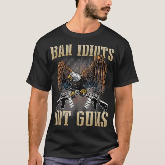T-shirt Interdire Les Idiots Et Non Les Armes À Feu Contrô (Devant)