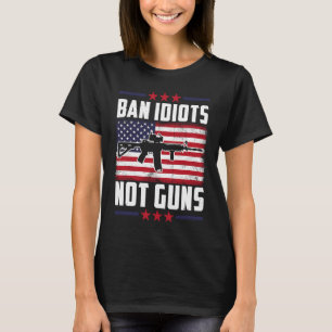 T-shirt Interdire Les Idiots Pas Les Armes Deuxième Amende