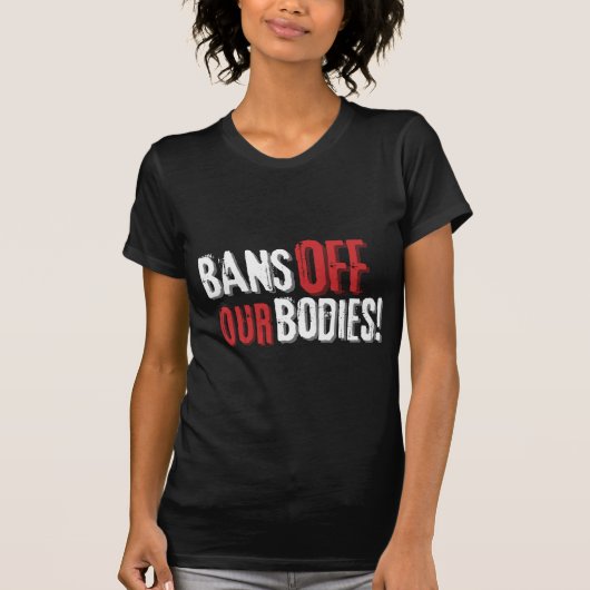 T-shirt Interdit Nos Corps Pro-Choice (Devant)
