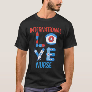 T-shirt International Nurse Love Nursing Design