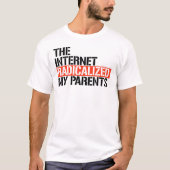 T-shirt Internet a radicalisé mes parents (Devant)