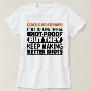 T-shirt Interprète De Cirque J'Essaie De Rendre Les Choses