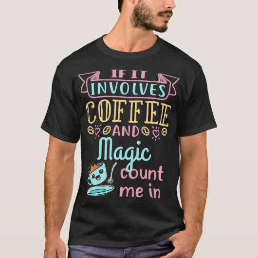 T-shirt Interprète de spectacle de café et de magie (Devant)