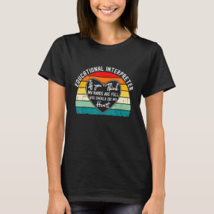 T-shirt Interprète Éducatif Si Vous Pensez Que Mes Mains S