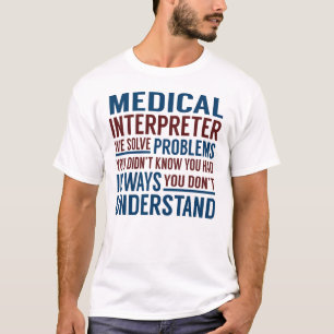 T-shirt Interprète Médicale Résoudre les problèmes