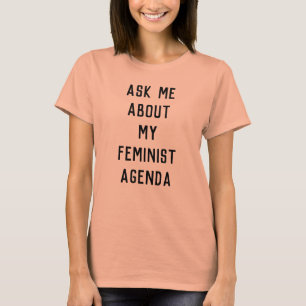 T-shirt Interrogez-moi au sujet de mon ordre du jour
