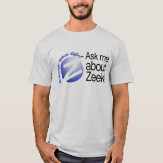 T-shirt Interrogez-moi au sujet de Zeek
