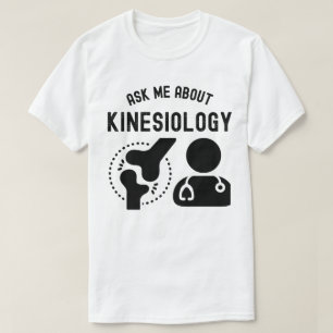 T-shirt Interrogez-moi sur la kinésiologie, kinésiologue