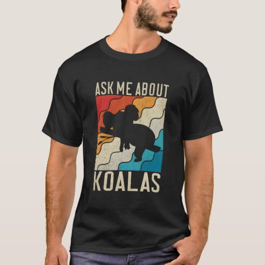 T-shirt Interrogez-moi sur les koalas (Devant)