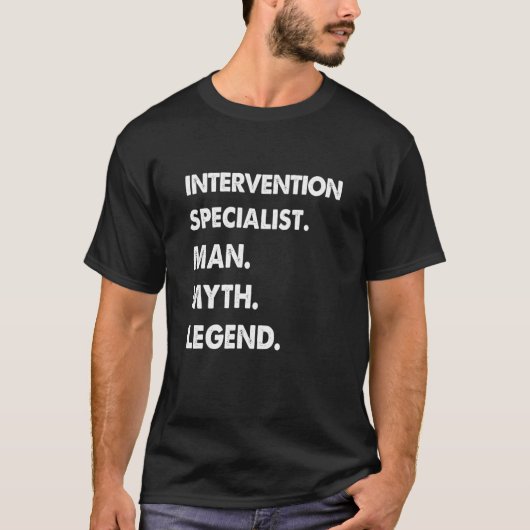 T-shirt Intervention Specialist Man Myth Legend (Devant)