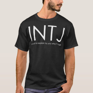 T-shirt INTJ Permettez-moi de vous expliquer pourquoi Ix27