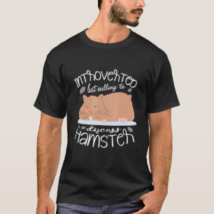 T-shirt Intoverted, Mais Prêt À Discuter Du Propriétaire D