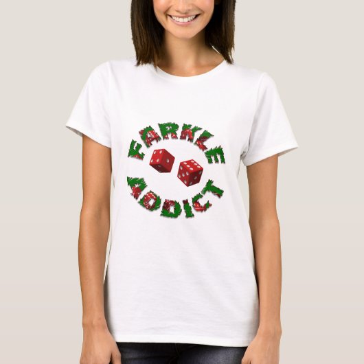 T-shirt Intoxiqué de Farkle (Devant)
