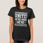 T-shirt Introduction Unite Nous sommes ici mal à l'aise ve (Devant)