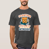 T-shirt Introvert Cat Shirt – I'd Rather Be With My Cat |  (Devant)
