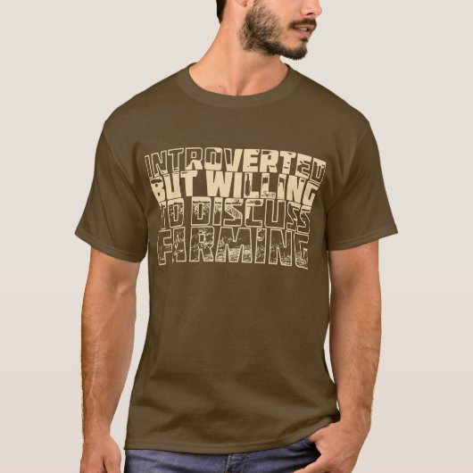 T-shirt Introverted but Farming (Devant)